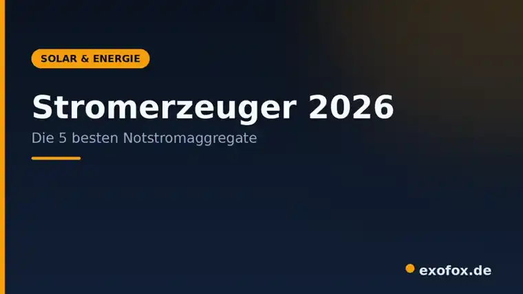Stromerzeuger 2026 – die 5 besten Notstromaggregate im Vergleich